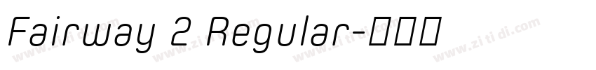 Fairway 2 Regular字体转换